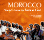 Marocco - Sounds from an Ancient Land