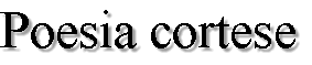 Poesia cortese